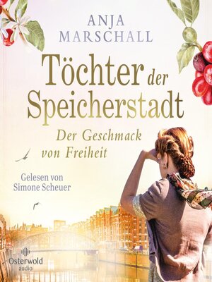 cover image of Töchter der Speicherstadt – Der Geschmack von Freiheit (Die Kaffee-Saga 2)